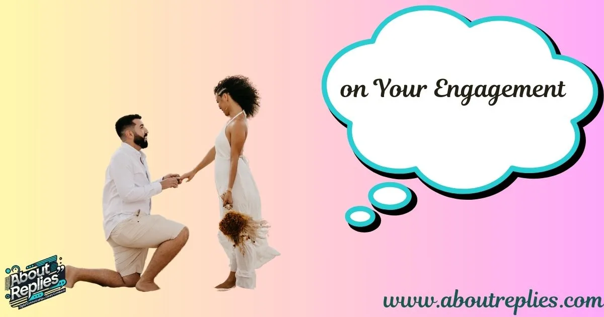 on Your Engagement