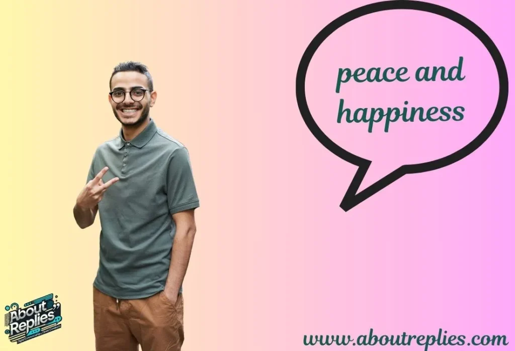  peace and happiness