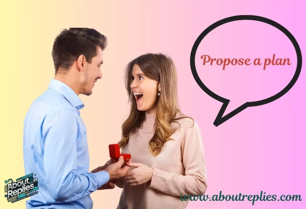 Propose a plan